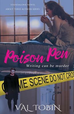 About Three Authors: Poison Pen by Val Tobin