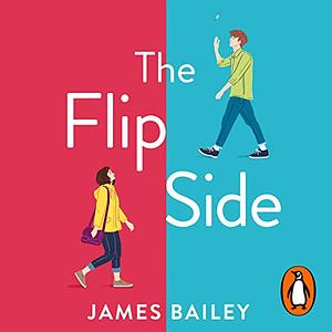 The Flip Side by James Bailey