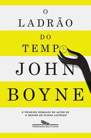 O Ladrão do Tempo by John Boyne