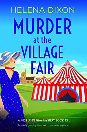 Murder at the Village Fair by Helena Dixon