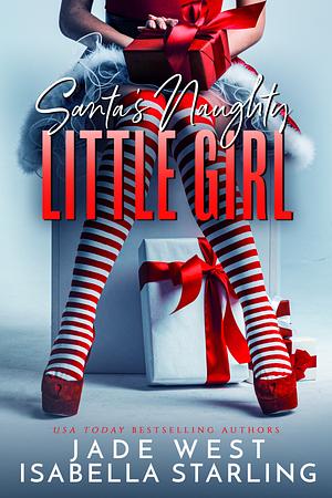 Santa's Naughty Little Girl by Isabella Starling, Jade West