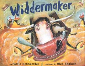 Widdermaker by Pattie Schnetzler