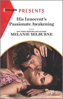 His Innocent's Passionate Awakening by Melanie Milburne