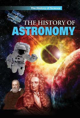 The History of Astronomy by Anne Rooney