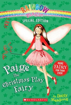 Paige The Christmas Play Fairy by Georgie Ripper, Daisy Meadows