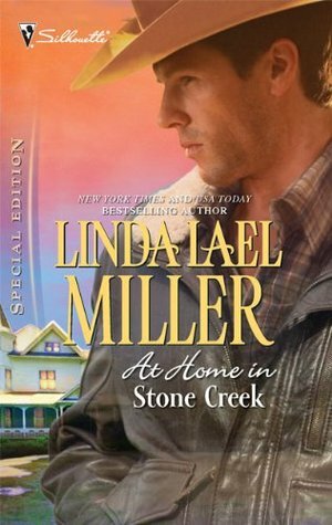 At Home In Stone Creek by Linda Lael Miller