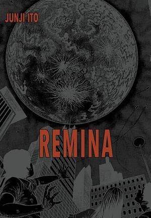 Remina by Junji Ito