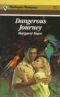 Dangerous Journey by Margaret Mayo
