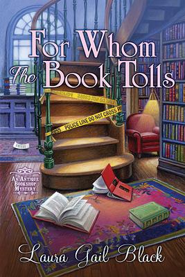 For Whom the Book Tolls by Laura Gail Black