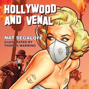 Hollywood and Venal: Stories with Secrets by Nat Segaloff