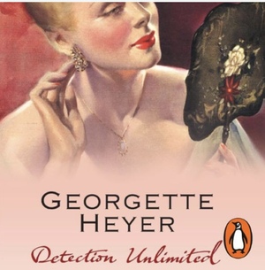 Detection Unlimited by Georgette Heyer