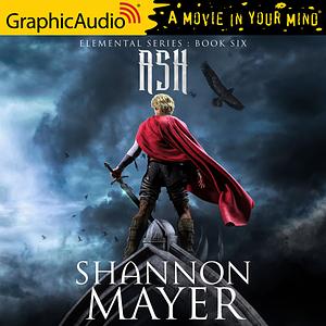 Ash (Dramatized Adaptation) by Shannon Mayer