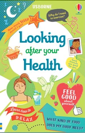 Looking After Your Health by Caroline Young
