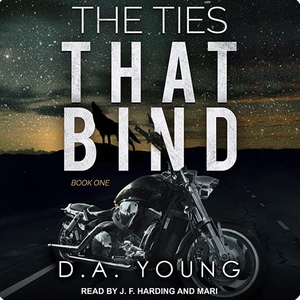 The Ties That Bind 1 by D.A. Young