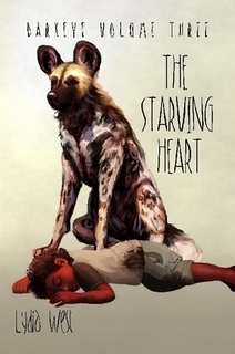 The Starving Heart by Lydia West