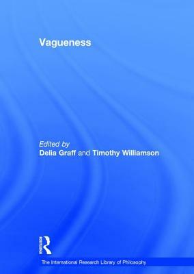 Vagueness by Timothy Williamson, Delia Graff