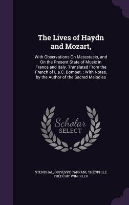 Lives of Haydn, Mozart and Metastasio by Stendhal