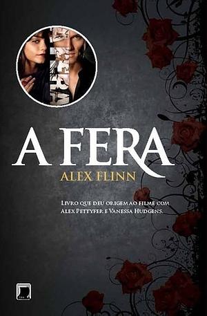 A Fera by Alex Flinn