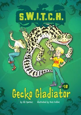 Gecko Gladiator by Ali Sparkes
