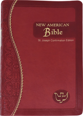 St. Joseph Confirmation Bible-Nab by Confraternity of Christian Doctrine