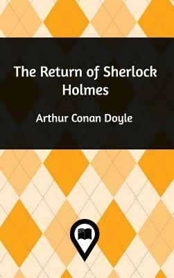 The Return of Sherlock Holmes by Arthur Conan Doyle