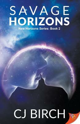 Savage Horizons by Cj Birch