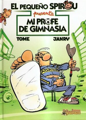 Mi profe de gimnasia by Janry, Tome, Carlos López de Ortiz, Stephane de Becker