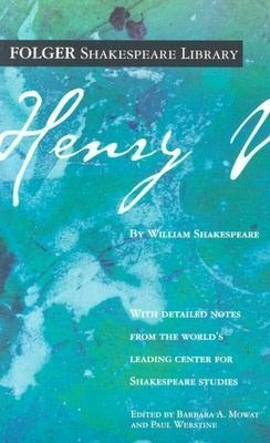 Henry V by Paul Werstine, William Shakespeare, Barbara A. Mowat