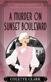 A Murder on Sunset Boulevard by Colette Clark