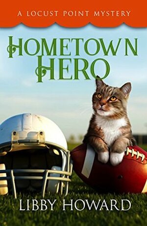 Hometown Hero by Libby Howard