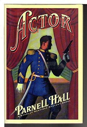 Actor by Parnell Hall