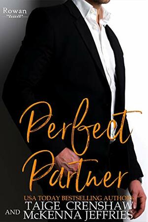 Perfect Partner by McKenna Jeffries, Taige Crenshaw