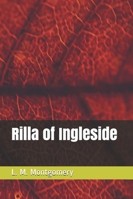 Rilla of Ingleside by L.M. Montgomery