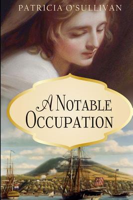 A Notable Occupation by Patricia O'Sullivan