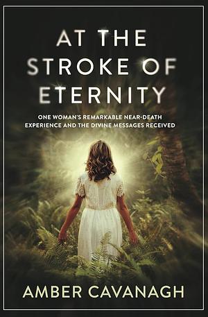 At The Stroke of Eternity  by Amber Cavanagh