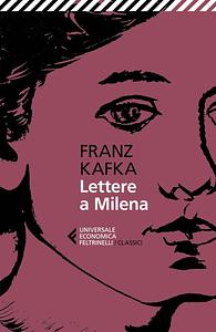 Lettere a Milena by Franz Kafka