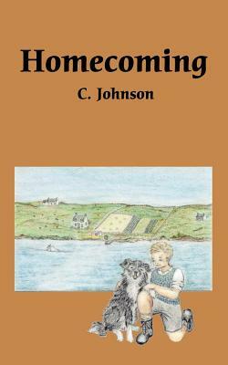 Homecoming by C. Johnson, C. Johnson, Johnson C. Johnson