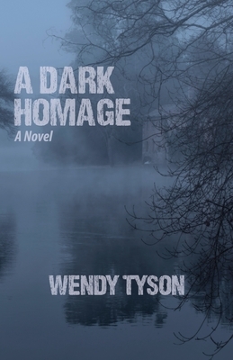 A Dark Homage by Wendy Tyson