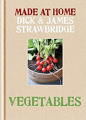 Vegetables by Dick Strawbridge