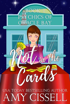 Not in the Cards by Amy Cissell