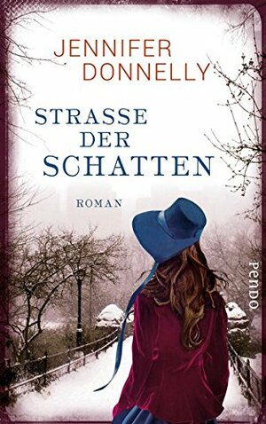 Strasse Der Schatten by Jennifer Donnelly