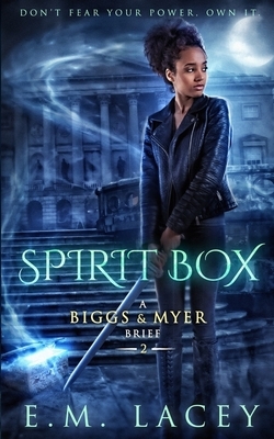 Spirit Box by E.M. Lacey