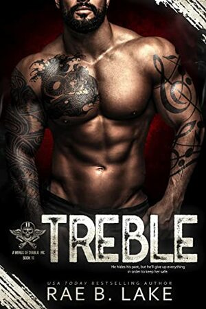 Treble: A Wings of Diablo MC Novel by Rae B. Lake