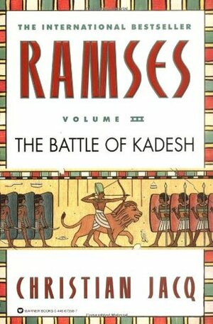 The Battle of Kadesh by Christian Jacq, Mary Feeney