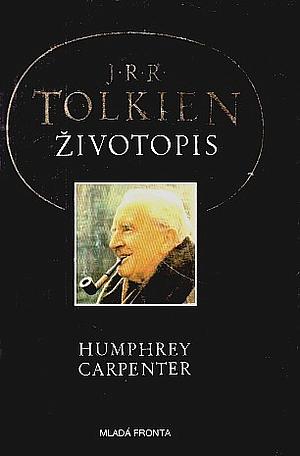 J.R.R. Tolkien: Životopis by Humphrey Carpenter