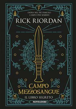 Campo mezzosangue. Il libro segreto by Rick Riordan