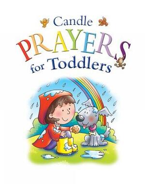 Candle Prayers for Toddlers by Juliet David