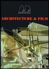 Architecture & Film by Academy Editions