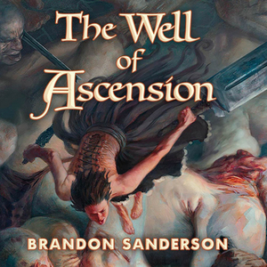 The Well of Ascension by Brandon Sanderson