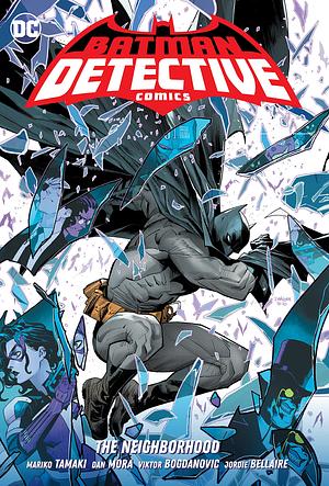 Batman: Detective Comics, Vol. 1: The Neighborhood by John Ridley, Meghan Fitzmartin, Mariko Tamaki, Mariko Tamaki